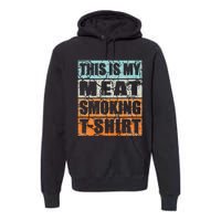 Bbq Smoker Themed Retro Vintage My Meat Smoking Premium Hoodie