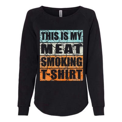 Bbq Smoker Themed Retro Vintage My Meat Smoking Womens California Wash Sweatshirt