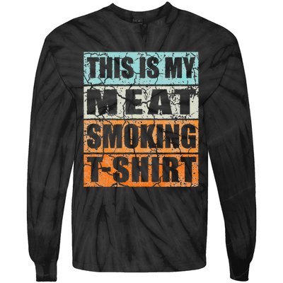 Bbq Smoker Themed Retro Vintage My Meat Smoking Tie-Dye Long Sleeve Shirt