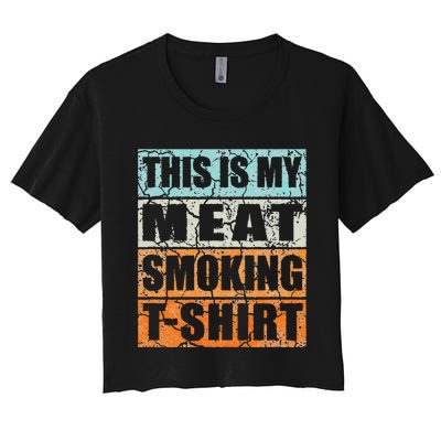 Bbq Smoker Themed Retro Vintage My Meat Smoking Women's Crop Top Tee