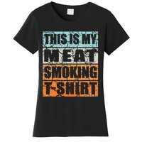 Bbq Smoker Themed Retro Vintage My Meat Smoking Women's T-Shirt