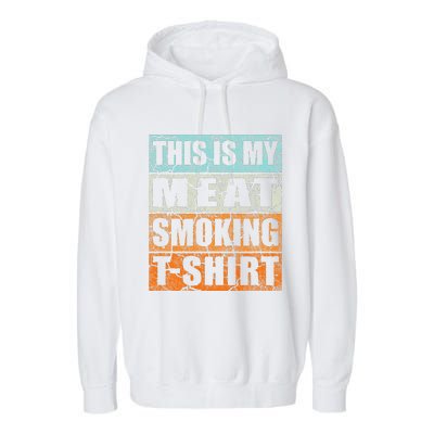 Bbq Smoker Themed Retro Vintage My Meat Smoking Garment-Dyed Fleece Hoodie