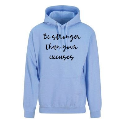 Be Stronger Than Your Excuses Meaningful Gift Inspire And Motivate Cool Gift Unisex Surf Hoodie