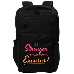 Be Stronger Than Your Excuses Motivational Inspiration Quote Gift Impact Tech Backpack