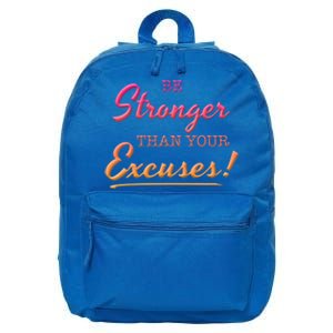 Be Stronger Than Your Excuses Motivational Inspiration Quote Gift 16 in Basic Backpack