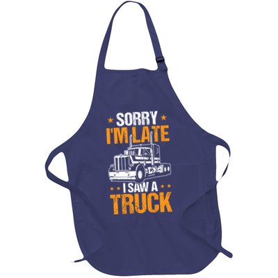 Boy Semi Truck Sorry IM Late I Saw A Truck Apron