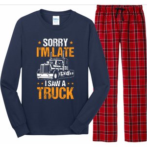 Boy Semi Truck Sorry IM Late I Saw A Truck Long Sleeve Pajama Set