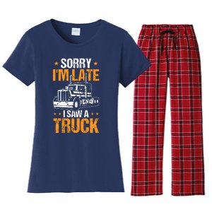 Boy Semi Truck Sorry IM Late I Saw A Truck Women's Flannel Pajama Set