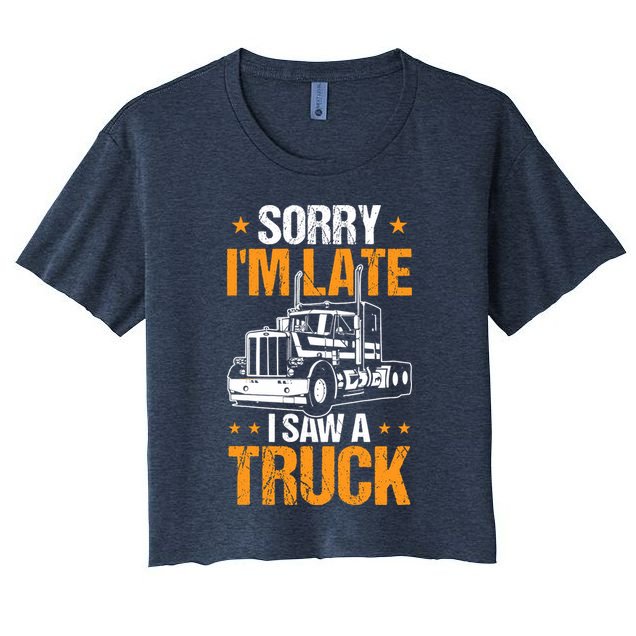 Boy Semi Truck Sorry IM Late I Saw A Truck Crop Top