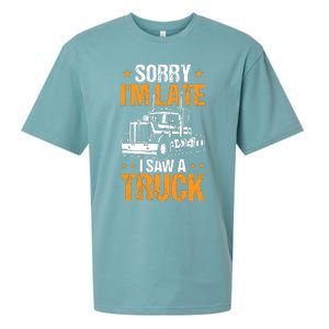 Boy Semi Truck Sorry IM Late I Saw A Truck Sueded Cloud Jersey T-Shirt