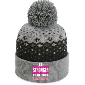 Be Stronger Than Your Excuses Motivational Gym Workout Quote Gift The Baniff Cuffed Pom Beanie