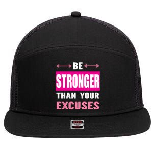 Be Stronger Than Your Excuses Motivational Gym Workout Quote Gift 7 Panel Mesh Trucker Snapback Hat