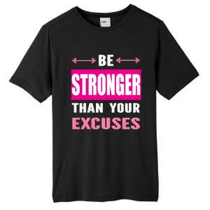 Be Stronger Than Your Excuses Motivational Gym Workout Quote Gift Tall Fusion ChromaSoft Performance T-Shirt