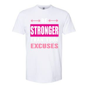 Be Stronger Than Your Excuses Motivational Gym Workout Quote Gift Softstyle CVC T-Shirt