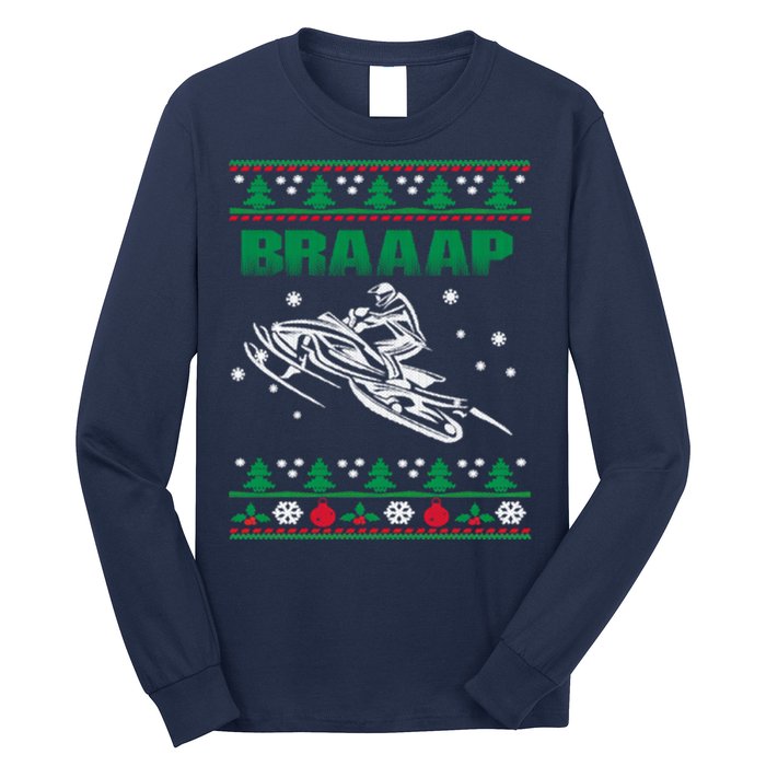 Braaap Snowmobiling Ugly Christmas Long Sleeve Shirt
