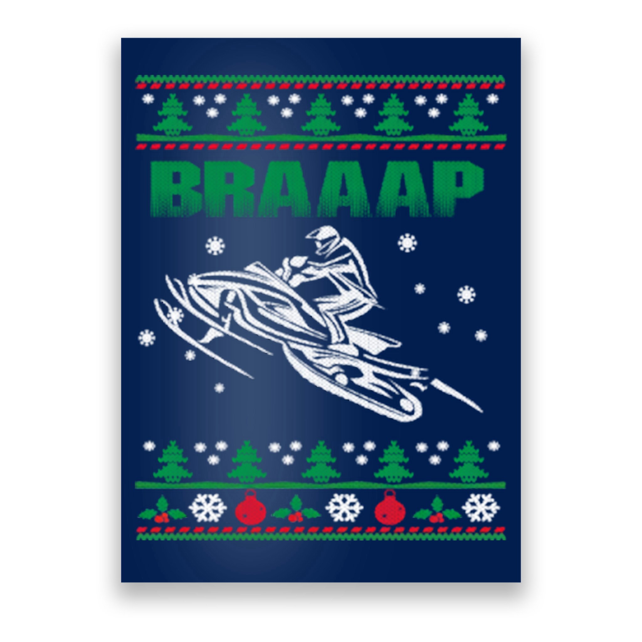 Braaap Snowmobiling Ugly Christmas Poster