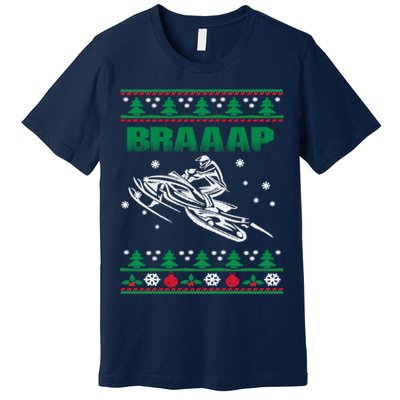 Braaap Snowmobiling Ugly Christmas Premium T-Shirt