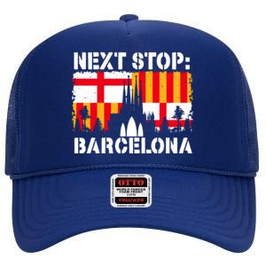 Barcelona Summer Vacation Trip Next Stop Spain Vacay Vibes Gift High Crown Mesh Back Trucker Hat