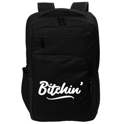 Bitchin Script Vintage Cool Gift Impact Tech Backpack