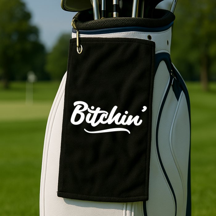 Bitchin Script Vintage Cool Gift Golf Towel