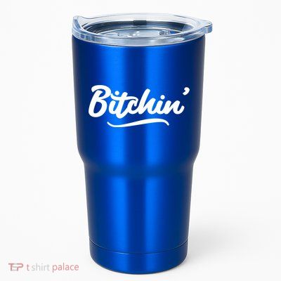Bitchin Script Vintage Cool Gift Tumbler