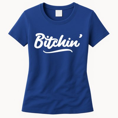 Bitchin Script Vintage Cool Gift Womens T-Shirt
