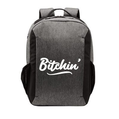 Bitchin Script Vintage Cool Gift Vector Backpack