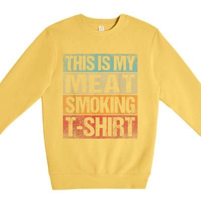 BBQ Smoker Vintage Retro This Is My Meat Smoking BBQ Premium Crewneck Sweatshirt