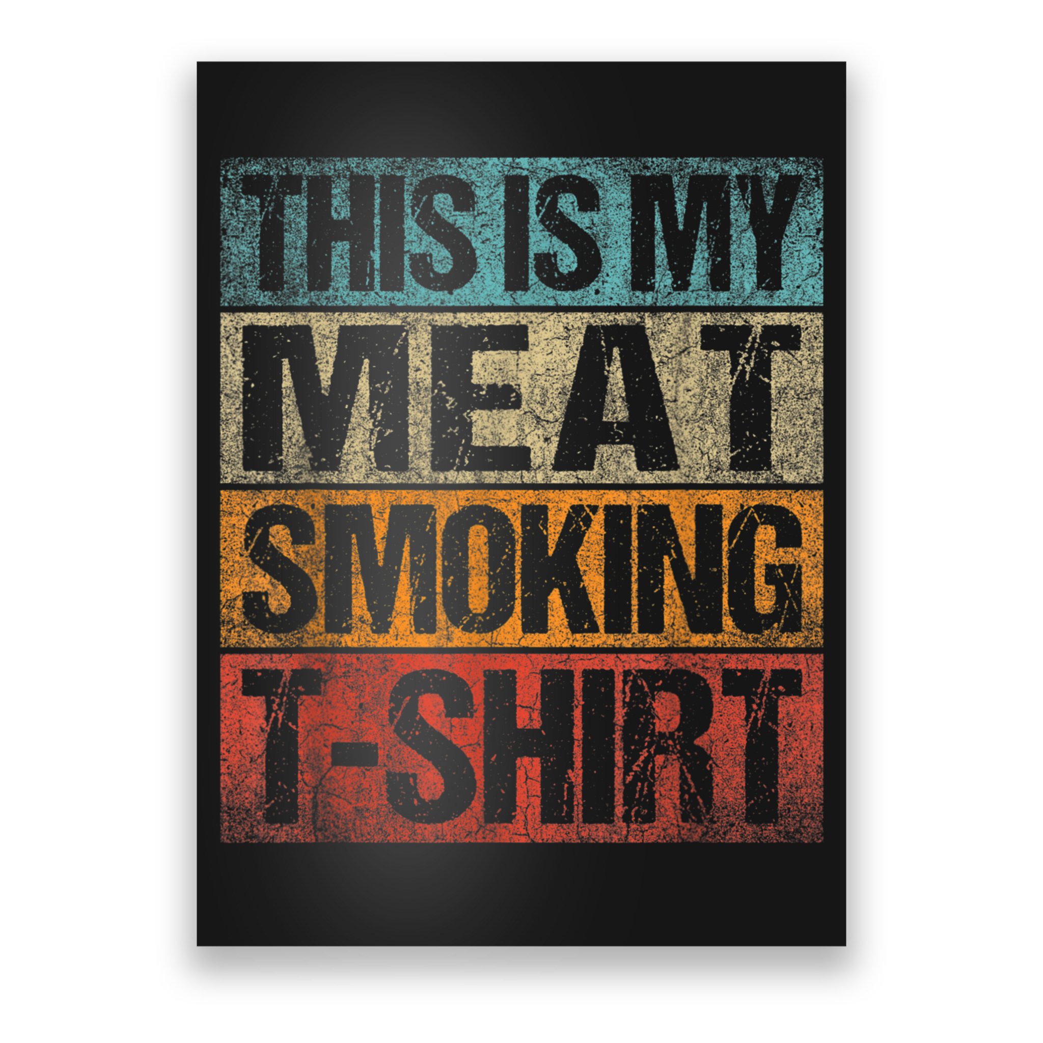 BBQ Smoker Vintage Retro This Is My Meat Smoking BBQ Poster