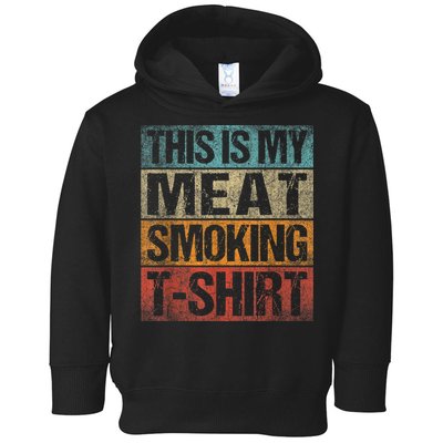 BBQ Smoker Vintage Retro This Is My Meat Smoking BBQ Toddler Hoodie
