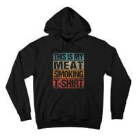 BBQ Smoker Vintage Retro This Is My Meat Smoking BBQ Tall Hoodie