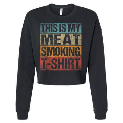 BBQ Smoker Vintage Retro This Is My Meat Smoking BBQ Cropped Pullover Crew