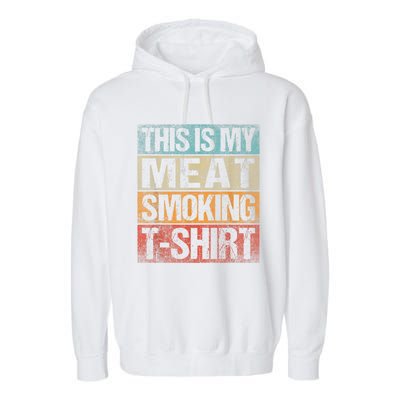 BBQ Smoker Vintage Retro This Is My Meat Smoking BBQ Garment-Dyed Fleece Hoodie