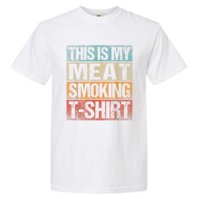 BBQ Smoker Vintage Retro This Is My Meat Smoking BBQ Garment-Dyed Heavyweight T-Shirt