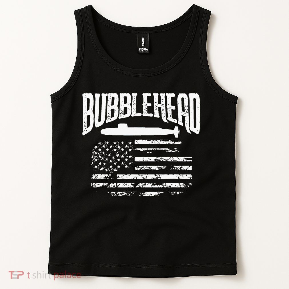 Bubblehead Submarine Veteran Gift For Submariner Tank Top