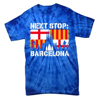 Barcelona Summer Vacation Trip Next Stop Spain Vacay Vibes Gift Tie-Dye T-Shirt