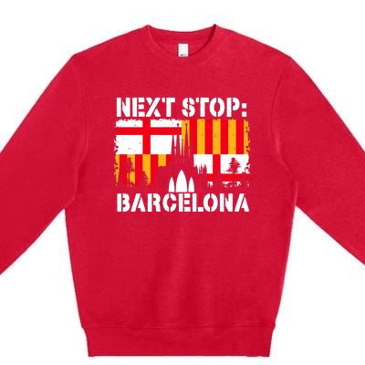 Barcelona Summer Vacation Trip Next Stop Spain Vacay Vibes Gift Premium Crewneck Sweatshirt