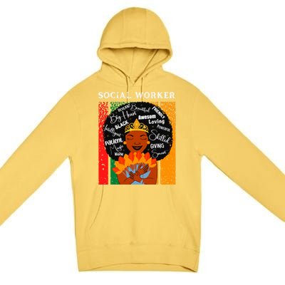 Black Social Worker Queen Black History Month Melanin Gift Premium Pullover Hoodie