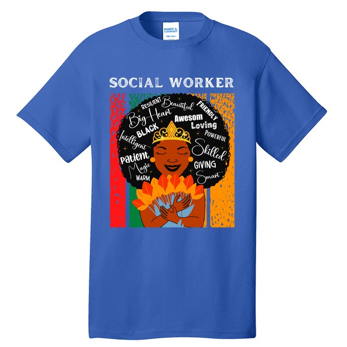 Black Social Worker Queen Black History Month Melanin Gift Tall T-Shirt