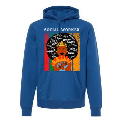 Black Social Worker Queen Black History Month Melanin Gift Premium Hoodie