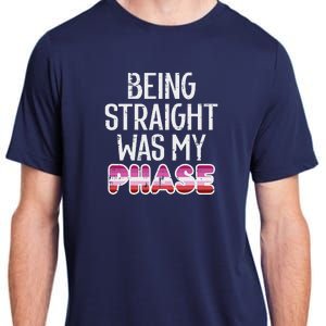 Being Straight Was My Phase Lesbian Funny Lgbtq Pride Flag Adult ChromaSoft Performance T-Shirt