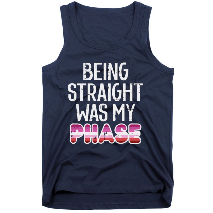 Being Straight Was My Phase Lesbian Funny Lgbtq Pride Flag Tank Top