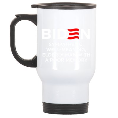 Biden Sympathetic Wellmeaning Elderly Man With Poor Memory Stainless Steel Travel Mug