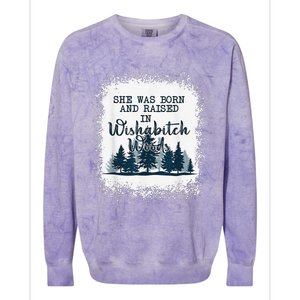 Bleached She was born and raised in wishabitch woods camper Colorblast Crewneck Sweatshirt