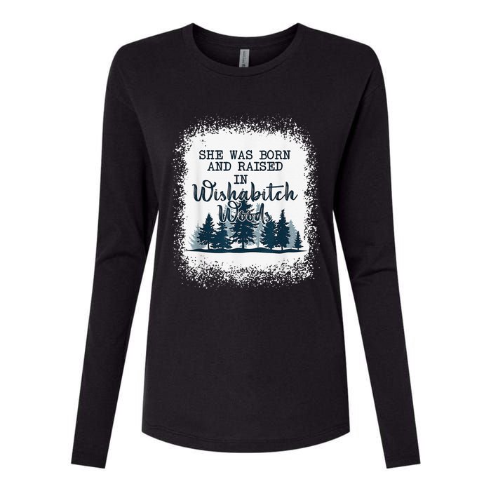 Bleached She was born and raised in wishabitch woods camper Womens Cotton Relaxed Long Sleeve T-Shirt