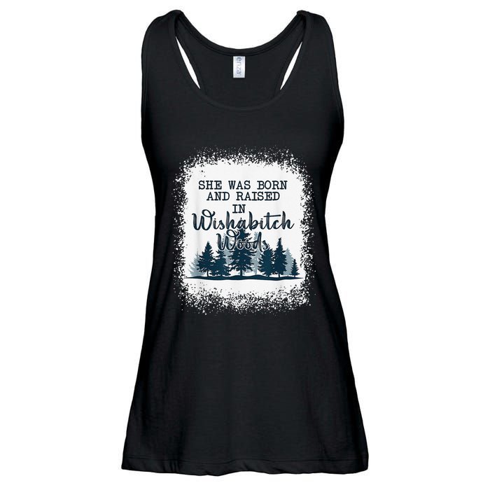 Bleached She was born and raised in wishabitch woods camper Ladies Essential Flowy Tank