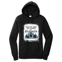 Bleached She was born and raised in wishabitch woods camper Women's Pullover Hoodie