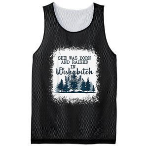 Bleached She was born and raised in wishabitch woods camper Mesh Reversible Basketball Jersey Tank