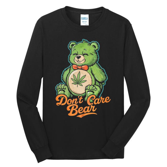 Bear Smoking Weed Holding Bong DonT Care Bear Marijuana Tall Long Sleeve T-Shirt