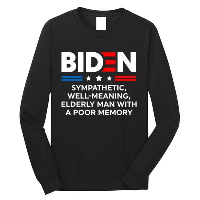 Biden Sympathetic Wellmeaning Elderly Man With Poor Memory Long Sleeve Shirt